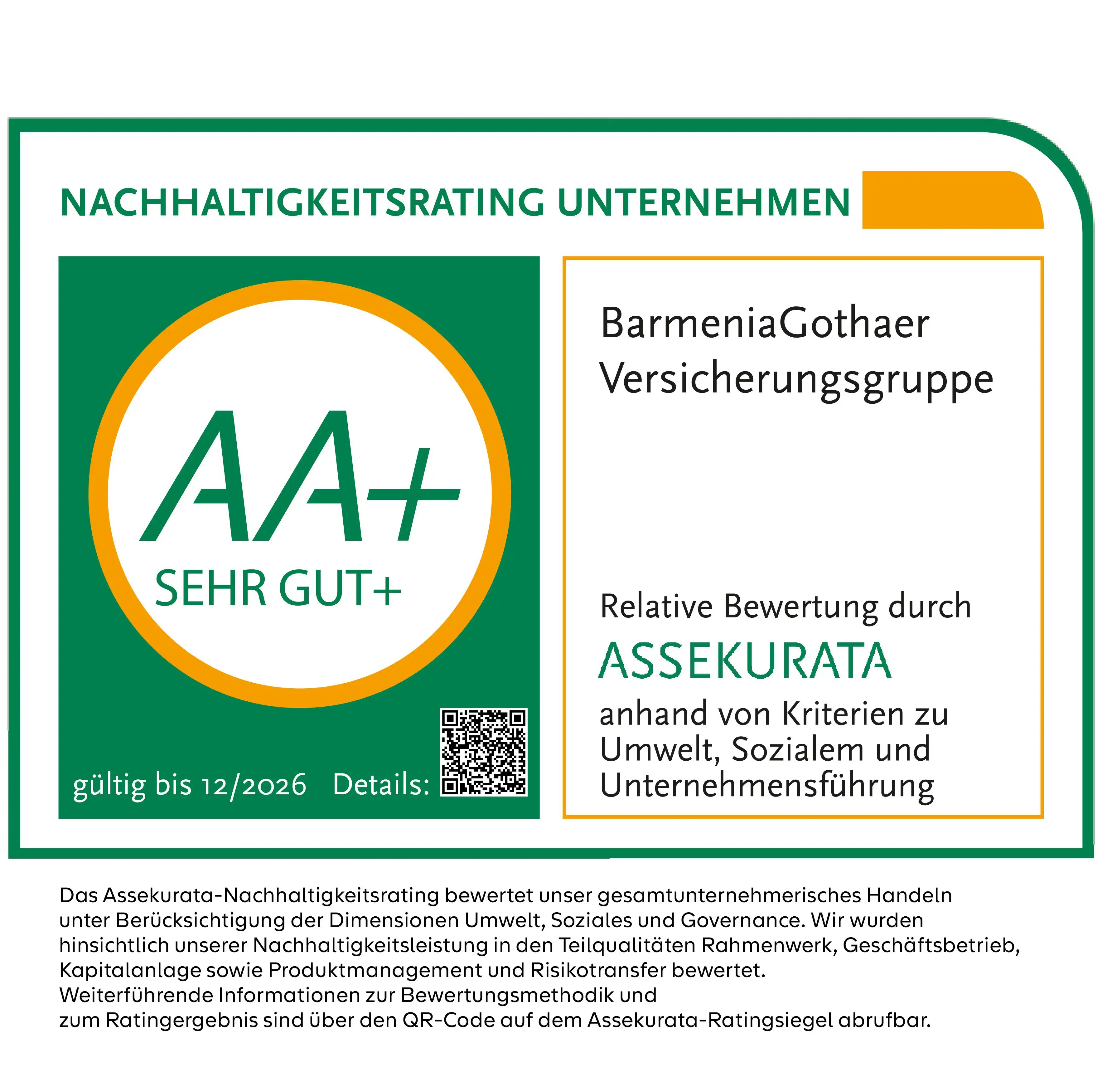 Assekurata Rating BarmeniaGothaer Versicherungsgruppe - Sehr gut AA+ Assekurata Rating BarmeniaGothaer Versicherungsgruppe - Sehr gut AA+